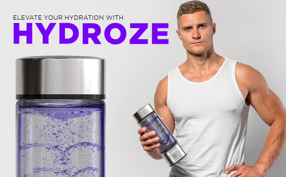 Unveiling the Power of Hydrogen Water Bottle by HYDROZE®: Your Ultimate Guide to Enhanced Wellness